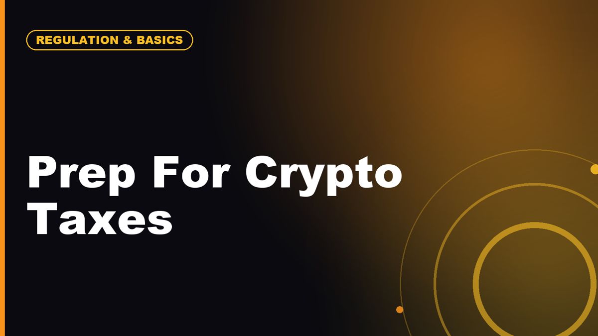 How to Prepare for Crypto Taxes Before Tax Season