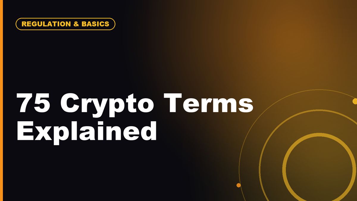 Crypto Glossary for Beginners: 75 Terms Explained in Plain English